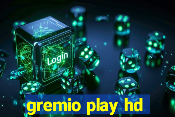 gremio play hd